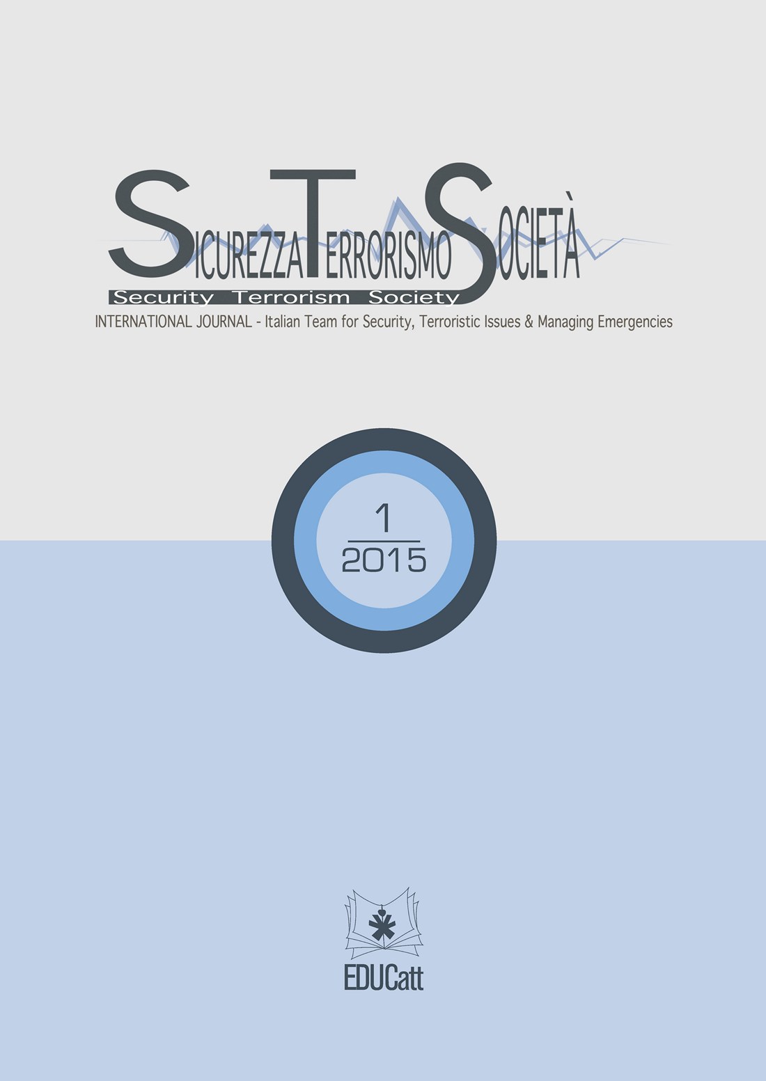 Sicurezza, Terrorismo e Società – 1/2015
