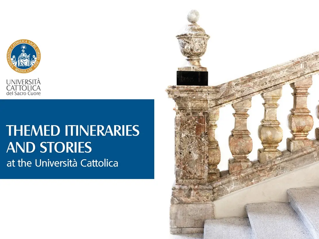 Themed Itineraries and Stories at the Università Cattolica
