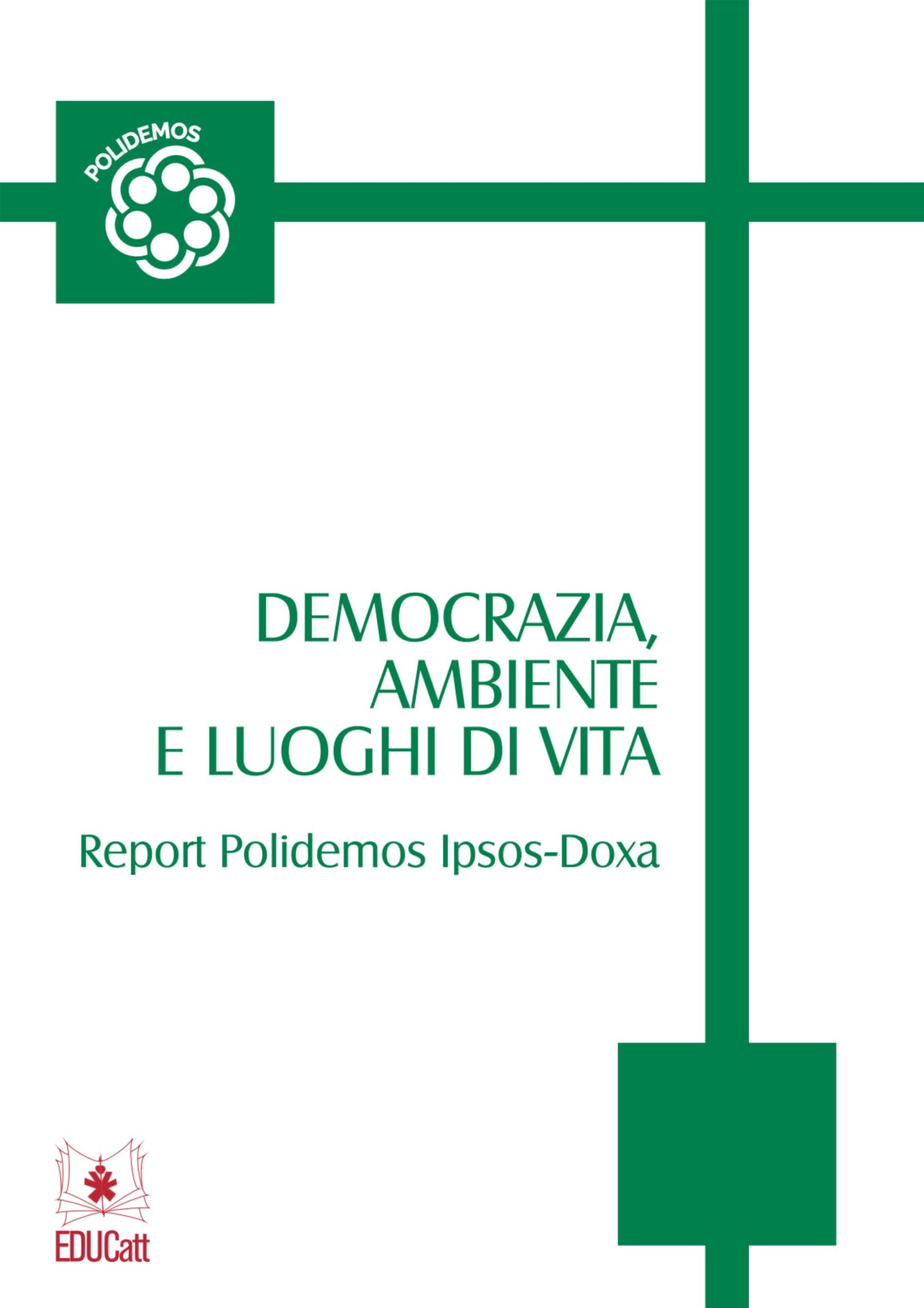 Democrazia, ambiente e luoghi di vita. Report Polidemos Ipsos-Doxa